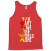 you can't save the world alone Tank Top