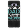 i'm a proud dad of freaking awesome welder Samsung Galaxy S8 Plus