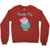 peppa pig  daddy pig Crewneck Sweatshirt