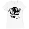 live fast die red Ladies Fitted T-Shirt