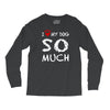 i love my dog so much Long Sleeve Shirts