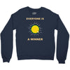everyone is a winner Crewneck Sweatshirt