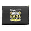 Nobody Is Perfect But If You Are A Nana You Are Pretty Damn Close Accessory Pouches