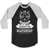 I Am Cat Actually In A Very Commited Relationship 3/4 Sleeve Shirt