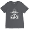 The Best Father Was Born In March V-Neck Tee