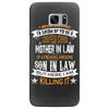 Super Cool Mother In Law Of A Freaking Awesome Son In Law Samsung Galaxy S7 Edge