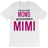 moms mimi T-Shirt