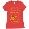 I Don't Need Therapy Just to Do Cooking Ladies Fitted T-Shirt