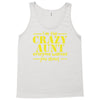 i'm the crazy aunt everyone warned you about Tank Top