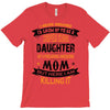 Super Cool Daughter Of A Freaking Awesome Mom T-Shirt