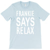 frankie says relax retro vintage T-Shirt