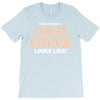 This Is What a Cancer Survivor Looks Like T-Shirt