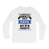 I've Been Called A Lot Of Names But Papa Is My Favorite Long Sleeve Shirts