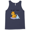 No, Not Today Tank Top