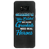 Grandpa Was Created because Grankids Need Real Heroes Samsung Galaxy S8