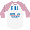bill for first lady make blowjobs great again 3/4 Sleeve Shirt
