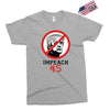 Impeach 45 Stop Trump Exclusive T-shirt