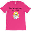 it's a good day to read T-Shirt