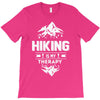 hiking is my therapy! T-Shirt