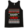 santa only comes once a year daddy is always here to cheer Tank Top