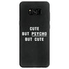 Cute But Psycho But Cute Samsung Galaxy S8