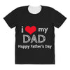 i love my dad All Over Women's T-shirt