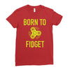 born to fidget Ladies Fitted T-Shirt