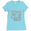 tattoos got me swiping right girls Ladies Fitted T-Shirt