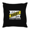 it's a rugby thing ... understand Throw Pillow
