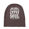 blame it on my gypsy soul Baby Beanies