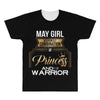 may girl is a perfect combination of princess and warrior All Over Men's T-shirt