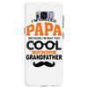I'm Called Papa Because I'm Way Too Cool To Be Called Grandfather Samsung Galaxy S8 Plus