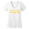 me not love Women's V-Neck T-Shirt