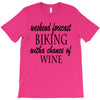 weekend forecast biking with a change of wine T-Shirt