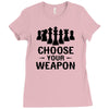 Chess Choose Your Weapon, Ladies Fitted T-Shirt