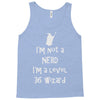 not a nerd Tank Top