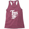 thug life Racerback Tank
