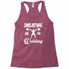 sweating for the wedding Racerback Tank