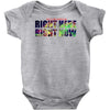 where else would you rather be than right here right now Baby Onesie