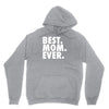 best. mom. ever Hoodie