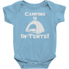 camping is intents Baby Onesie
