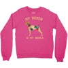 my boxer is my world Crewneck Sweatshirt