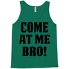 Come At Me Bro Tank Top