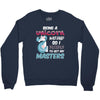 being a unicorn Crewneck Sweatshirt