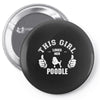 This Girl Loves Poodle Pin-back button