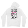 the fight ain't over so the party don't stop Unisex Hoodie