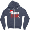 banter claus funny Zipper Hoodie