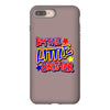 i'm the little brother iPhone 8 Plus
