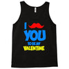 moustache you to be my valentine Tank Top