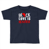 black love is beautiful Toddler T-shirt